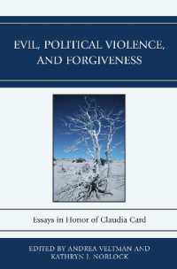 Evil, Political Violence, and Forgiveness : Essays in Honor of Claudia Card