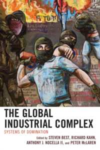 The Global Industrial Complex : Systems of Domination