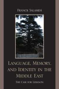 Language, Memory, and Identity in the Middle East : The Case for Lebanon