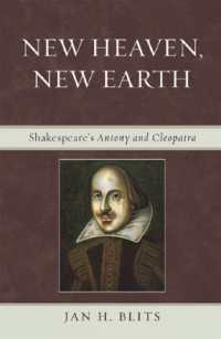 New Heaven, New Earth : Shakespeare's Antony and Cleopatra