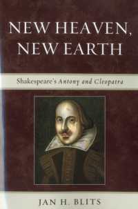 New Heaven, New Earth : Shakespeare's Antony and Cleopatra