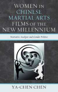 Women in Chinese Martial Arts Films of the New Millennium : Narrative Analyses and Gender Politics