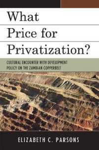 What Price for Privatization? : Cultural Encounter with Development Policy on the Zambian Copperbelt