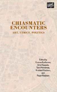 Chiasmatic Encounters : Art, Ethics, Politics (Textures: Philosophy / Literature / Culture)
