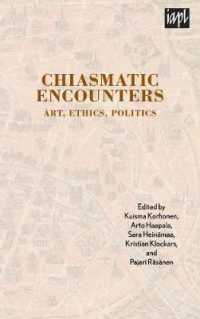 Chiasmatic Encounters : Art, Ethics, Politics (Textures: Philosophy/literature/culture) -- Paperback / softback