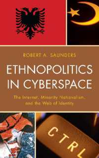 サイバースペースにおけるエスノ・ポリティクス<br>Ethnopolitics in Cyberspace : The Internet, Minority Nationalism, and the Web of Identity