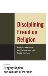 Disciplining Freud on Religion : Perspectives from the Humanities and Sciences