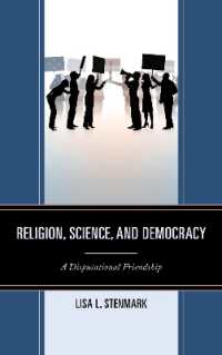 Religion, Science, and Democracy : A Disputational Friendship