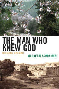 The Man Who Knew God : Decoding Jeremiah
