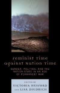 Feminist Time against Nation Time : Gender, Politics, and the Nation-State in an Age of Permanent War