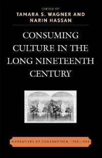 Consuming Culture in the Long Nineteenth Century : Narratives of Consumption, 1700D1900