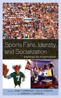 Sports Fans, Identity, and Socialization : Exploring the Fandemonium