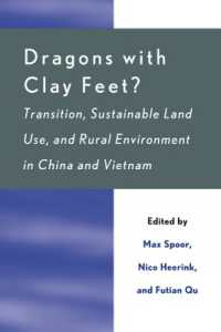 Dragons with Clay Feet? : Transition, Sustainable Land Use, and Rural Environment in China and Vietnam (Rural Economies in Transition)
