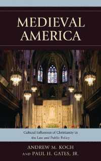 Medieval America : Cultural Influences of Christianity in the Law and Public Policy