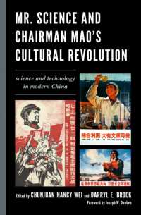 Mr. Science and Chairman Mao's Cultural Revolution : Science and Technology in Modern China
