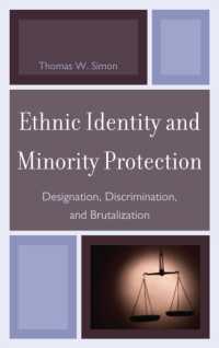 Ethnic Identity and Minority Protection : Designation, Discrimination, and Brutalization