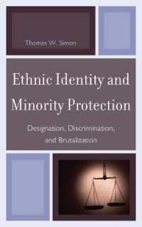 Ethnic Identity and Minority Protection : Designation, Discrimination, and Brutalization