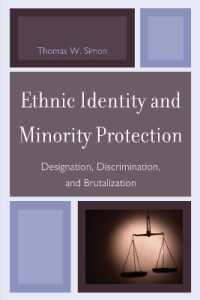 Ethnic Identity and Minority Protection : Designation, Discrimination, and Brutalization