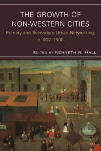 The Growth of Non-Western Cities : Primary and Secondary Urban Networking, c. 900-1900 (Comparative Urban Studies)