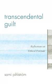 Transcendental Guilt : Reflections on Ethical Finitude