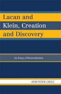 Lacan and Klein, Creation and Discovery : An Essay of Reintroduction