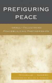 Prefiguring Peace : Israeli-Palestinian Peacebuilding Partnerships