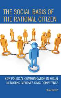 The Social Basis of the Rational Citizen : How Political Communication in Social Networks Improves Civic Competence