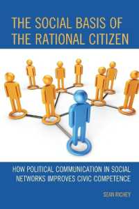 The Social Basis of the Rational Citizen : How Political Communication in Social Networks Improves Civic Competence