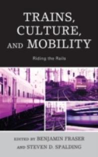 Trains, Culture, and Mobility : Riding the Rails