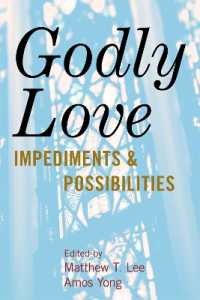 Godly Love : Impediments and Possibilities