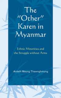 The 'Other' Karen in Myanmar : Ethnic Minorities and the Struggle without Arms (Asiaworld)