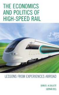 高速鉄道の経済学と政治学：諸外国からの教訓<br>The Economics and Politics of High-Speed Rail : Lessons from Experiences Abroad
