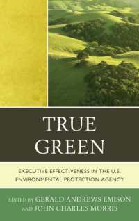 真の環境保護：米国環境保護庁（EPA）にみる行政の実効性<br>True Green : Executive Effectiveness in the U.S. Environmental Protection Agency