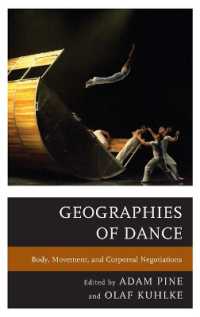 Geographies of Dance : Body, Movement, and Corporeal Negotiations