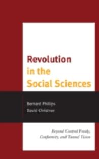 Revolution in the Social Sciences : Beyond Control Freaks, Conformity, and Tunnel Vision