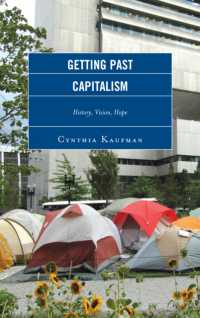 Getting Past Capitalism : History, Vision, Hope (Critical Studies on the Left)