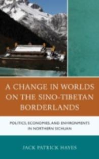 Change in Worlds on the Sino-Tibetan Borderlands: Politics, Economies, and Environments in Northern Sichuan