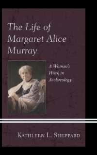 The Life of Margaret Alice Murray : A Woman's Work in Archaeology