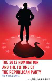 The 2012 Nomination and the Future of the Republican Party : The Internal Battle