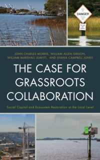 The Case for Grassroots Collaboration : Social Capital and Ecosystem Restoration at the Local Level