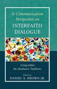 A Communication Perspective on Interfaith Dialogue : Living within the Abrahamic Traditions