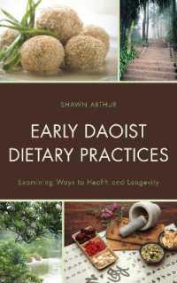 Early Daoist Dietary Practices : Examining Ways to Health and Longevity (Studies in Body and Religion)