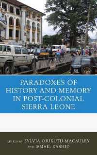 The Paradoxes of History and Memory in Post-Colonial Sierra Leone