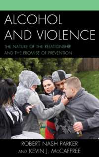 アルコールと暴力<br>Alcohol and Violence : The Nature of the Relationship and the Promise of Prevention