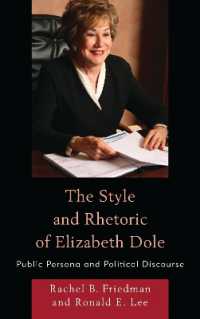 The Style and Rhetoric of Elizabeth Dole : Public Persona and Political Discourse