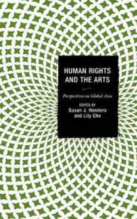 Human Rights and the Arts : Perspectives on Global Asia (Global Encounters: Studies in Comparative Political Theory)