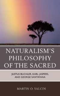 Naturalism's Philosophy of the Sacred : Justus Buchler, Karl Jaspers, and George Santayana