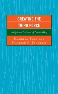 Creating the Third Force : Indigenous Processes of Peacemaking (Peace and Conflict Studies)