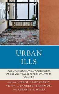 都市の病理（第２巻）<br>Urban Ills : Twenty-first-Century Complexities of Urban Living in Global Contexts (Urban Ills)