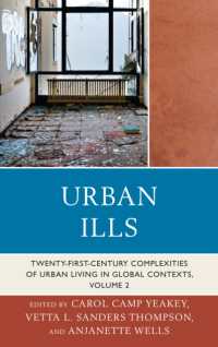 Urban Ills : Twenty-first-Century Complexities of Urban Living in Global Contexts